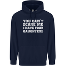 You Can't Scare Four Daughters Father's Day Mens 80% Cotton Hoodie Navy Blue