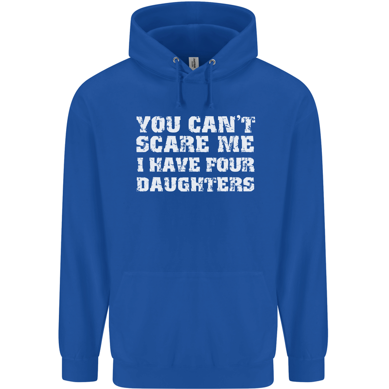 You Can't Scare Four Daughters Father's Day Mens 80% Cotton Hoodie Royal Blue