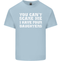 You Can't Scare Four Daughters Father's Day Mens Cotton T-Shirt Tee Top Light Blue