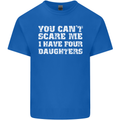 You Can't Scare Four Daughters Father's Day Mens Cotton T-Shirt Tee Top Royal Blue