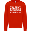You Can't Scare Four Daughters Father's Day Mens Sweatshirt Jumper Bright Red