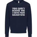 You Can't Scare Four Daughters Father's Day Mens Sweatshirt Jumper Navy Blue