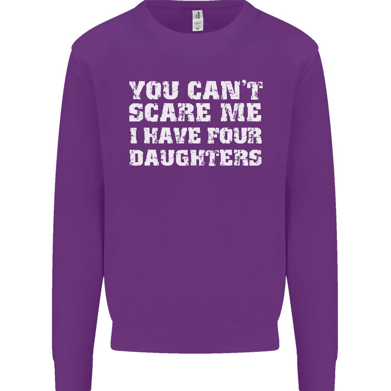 You Can't Scare Four Daughters Father's Day Mens Sweatshirt Jumper Purple
