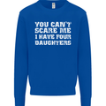 You Can't Scare Four Daughters Father's Day Mens Sweatshirt Jumper Royal Blue
