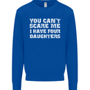 You Can't Scare Four Daughters Father's Day Mens Sweatshirt Jumper Royal Blue