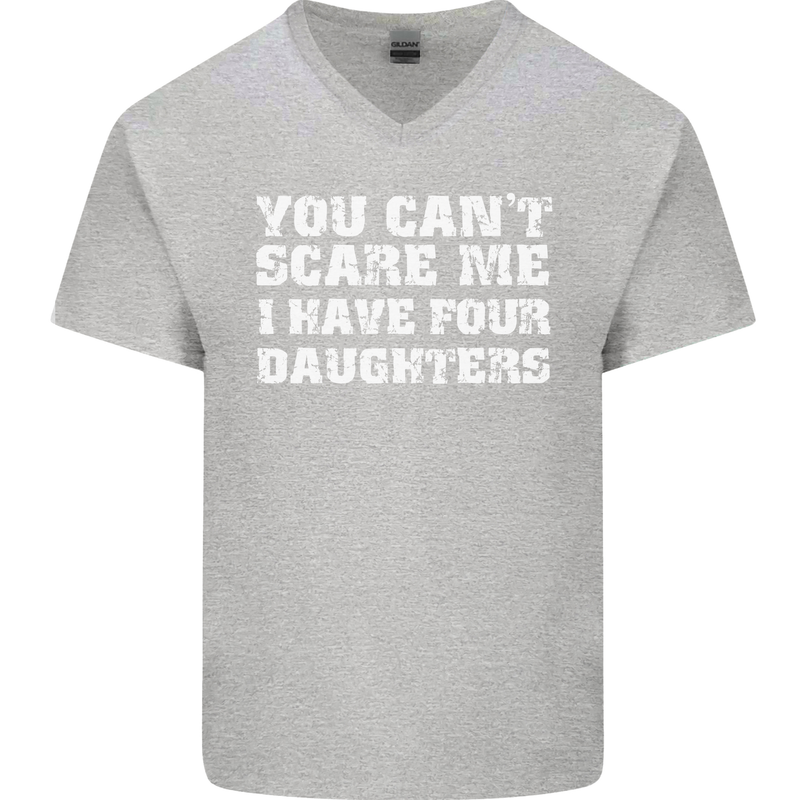You Can't Scare Four Daughters Father's Day Mens V-Neck Cotton T-Shirt Sports Grey