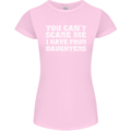 You Can't Scare Four Daughters Father's Day Womens Petite Cut T-Shirt Light Pink
