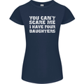 You Can't Scare Four Daughters Father's Day Womens Petite Cut T-Shirt Navy Blue