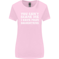 You Can't Scare Four Daughters Father's Day Womens Wider Cut T-Shirt Light Pink