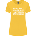 You Can't Scare Four Daughters Father's Day Womens Wider Cut T-Shirt Yellow