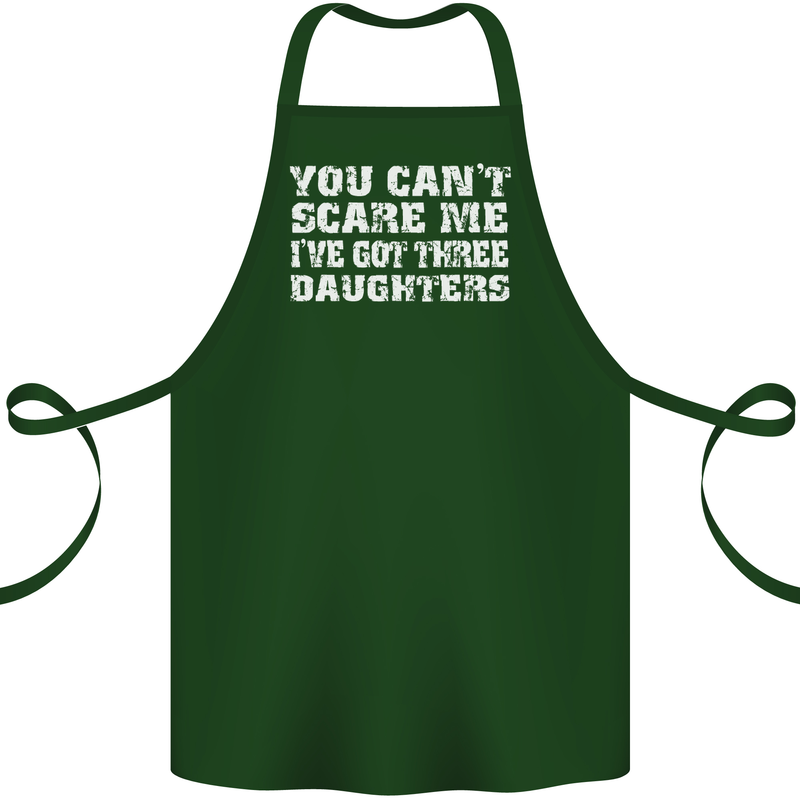You Can't Scare Me 3 Daughters Father's Day Cotton Apron 100% Organic Forest Green