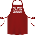 You Can't Scare Me 3 Daughters Father's Day Cotton Apron 100% Organic Maroon