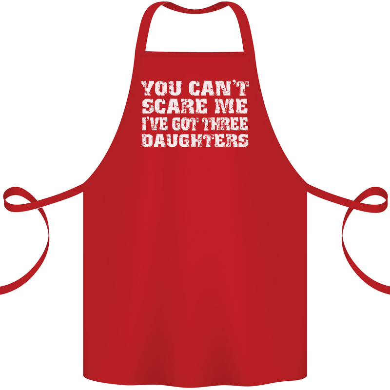 You Can't Scare Me 3 Daughters Father's Day Cotton Apron 100% Organic Red