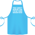 You Can't Scare Me 3 Daughters Father's Day Cotton Apron 100% Organic Turquoise