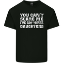 You Can't Scare Me 3 Daughters Father's Day Mens Cotton T-Shirt Tee Top Black