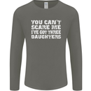 You Can't Scare Me 3 Daughters Father's Day Mens Long Sleeve T-Shirt Charcoal