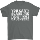 You Can't Scare Me 3 Daughters Father's Day Mens T-Shirt Cotton Gildan Charcoal