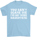 You Can't Scare Me 3 Daughters Father's Day Mens T-Shirt Cotton Gildan Light Blue