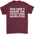 You Can't Scare Me 3 Daughters Father's Day Mens T-Shirt Cotton Gildan Maroon