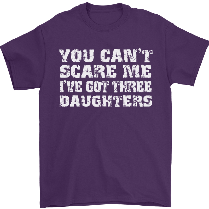 You Can't Scare Me 3 Daughters Father's Day Mens T-Shirt Cotton Gildan Purple
