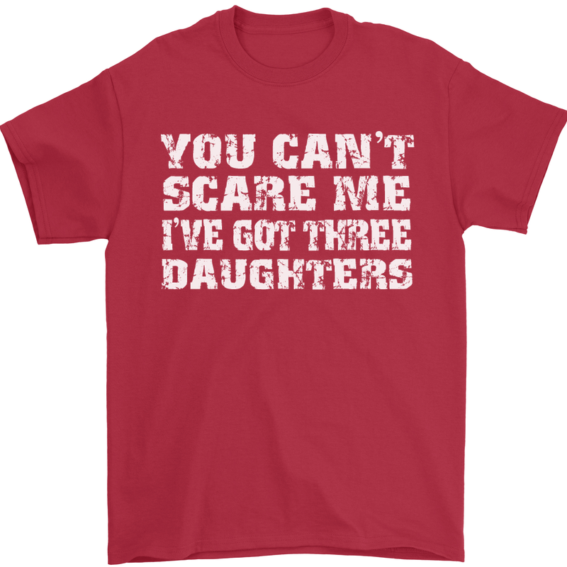 You Can't Scare Me 3 Daughters Father's Day Mens T-Shirt Cotton Gildan Red