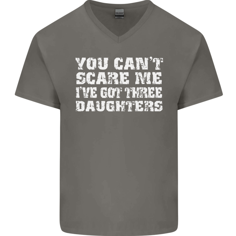 You Can't Scare Me 3 Daughters Father's Day Mens V-Neck Cotton T-Shirt Charcoal