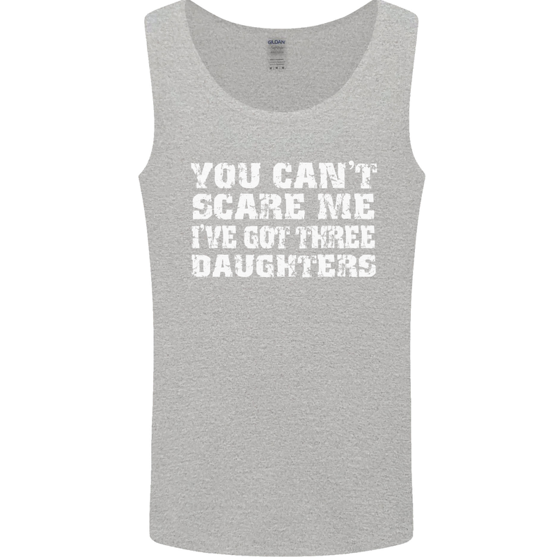 You Can't Scare Me 3 Daughters Father's Day Mens Vest Tank Top Sports Grey