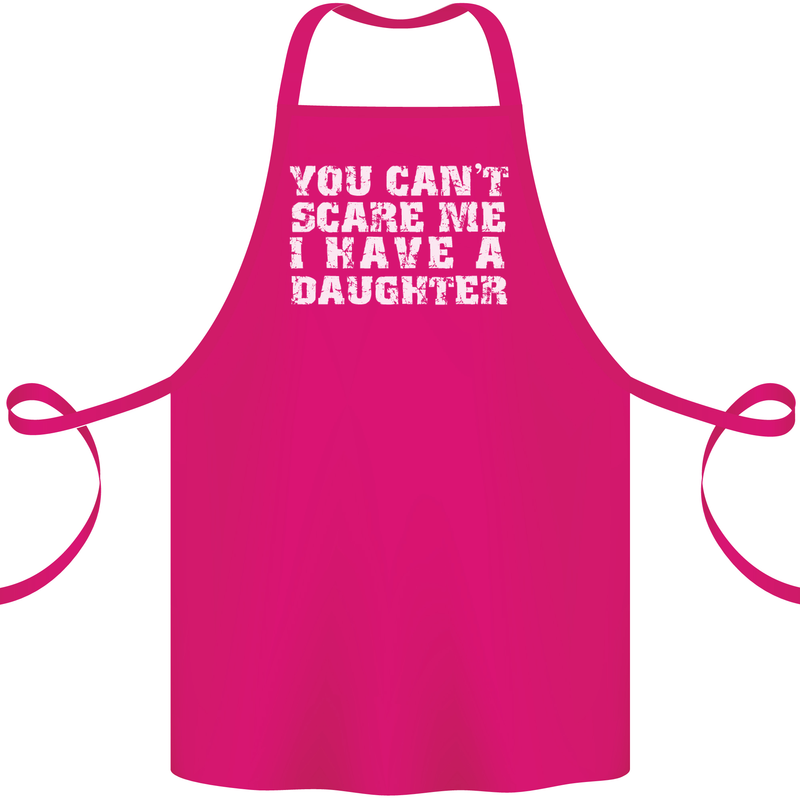 You Can't Scare Me Daughter Father's Day Cotton Apron 100% Organic Pink