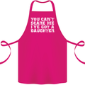 You Can't Scare Me Daughter Father's Day Cotton Apron 100% Organic Pink