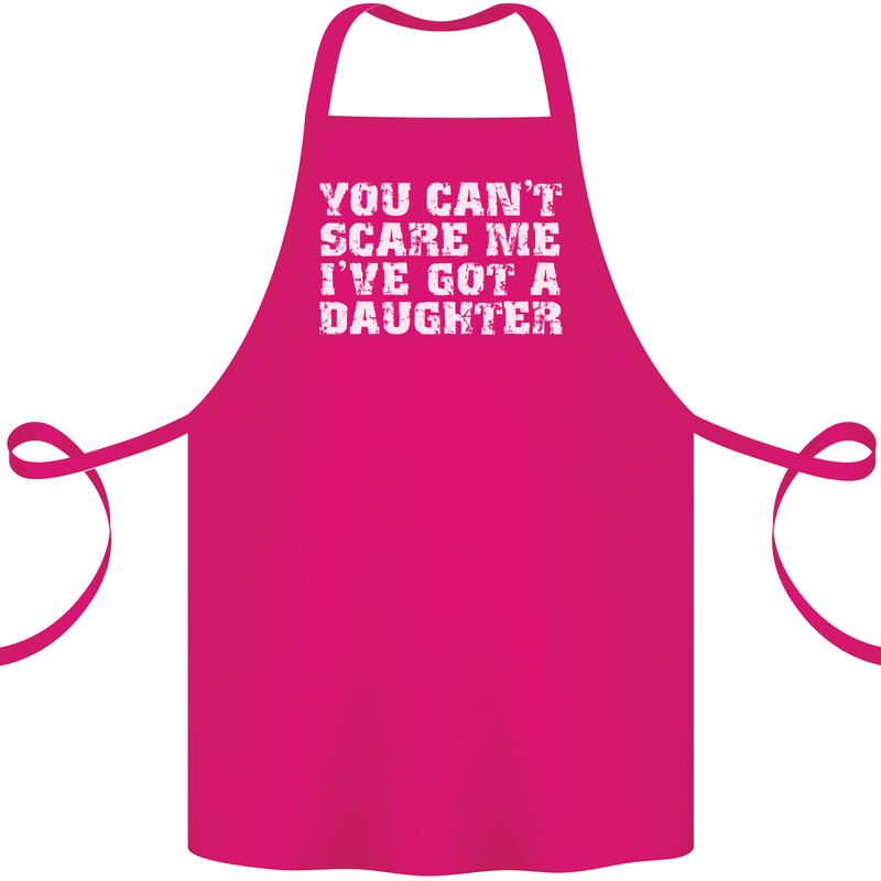 You Can't Scare Me Daughter Father's Day Cotton Apron 100% Organic Pink