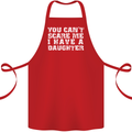 You Can't Scare Me Daughter Father's Day Cotton Apron 100% Organic Red