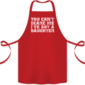 You Can't Scare Me Daughter Father's Day Cotton Apron 100% Organic Red