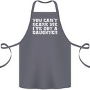 You Can't Scare Me Daughter Father's Day Cotton Apron 100% Organic Steel
