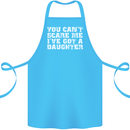 You Can't Scare Me Daughter Father's Day Cotton Apron 100% Organic Turquoise