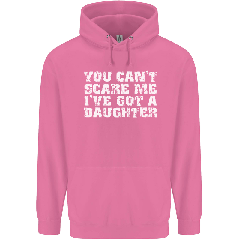 You Can't Scare Me Daughter Father's Day Mens 80% Cotton Hoodie Azelea