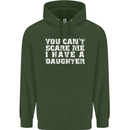 You Can't Scare Me Daughter Father's Day Mens 80% Cotton Hoodie Forest Green