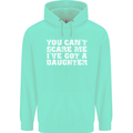 You Can't Scare Me Daughter Father's Day Mens 80% Cotton Hoodie Peppermint