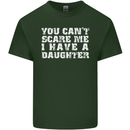 You Can't Scare Me Daughter Father's Day Mens Cotton T-Shirt Tee Top Forest Green