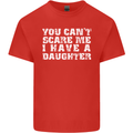 You Can't Scare Me Daughter Father's Day Mens Cotton T-Shirt Tee Top Red