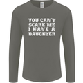 You Can't Scare Me Daughter Father's Day Mens Long Sleeve T-Shirt Charcoal