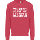 You Can't Scare Me Daughter Father's Day Mens Sweatshirt Jumper Heliconia