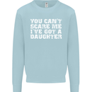 You Can't Scare Me Daughter Father's Day Mens Sweatshirt Jumper Light Blue