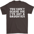 You Can't Scare Me Daughter Father's Day Mens T-Shirt Cotton Gildan Dark Chocolate