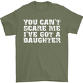 You Can't Scare Me Daughter Father's Day Mens T-Shirt Cotton Gildan Military Green