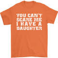 You Can't Scare Me Daughter Father's Day Mens T-Shirt Cotton Gildan Orange