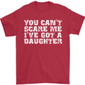 You Can't Scare Me Daughter Father's Day Mens T-Shirt Cotton Gildan Red