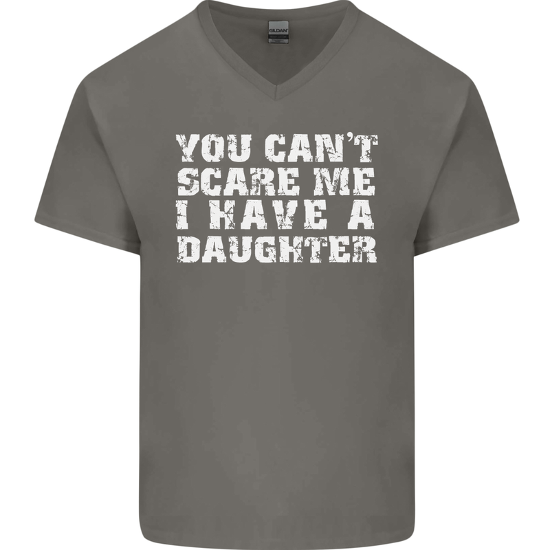 You Can't Scare Me Daughter Father's Day Mens V-Neck Cotton T-Shirt Charcoal