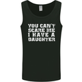 You Can't Scare Me Daughter Father's Day Mens Vest Tank Top Black