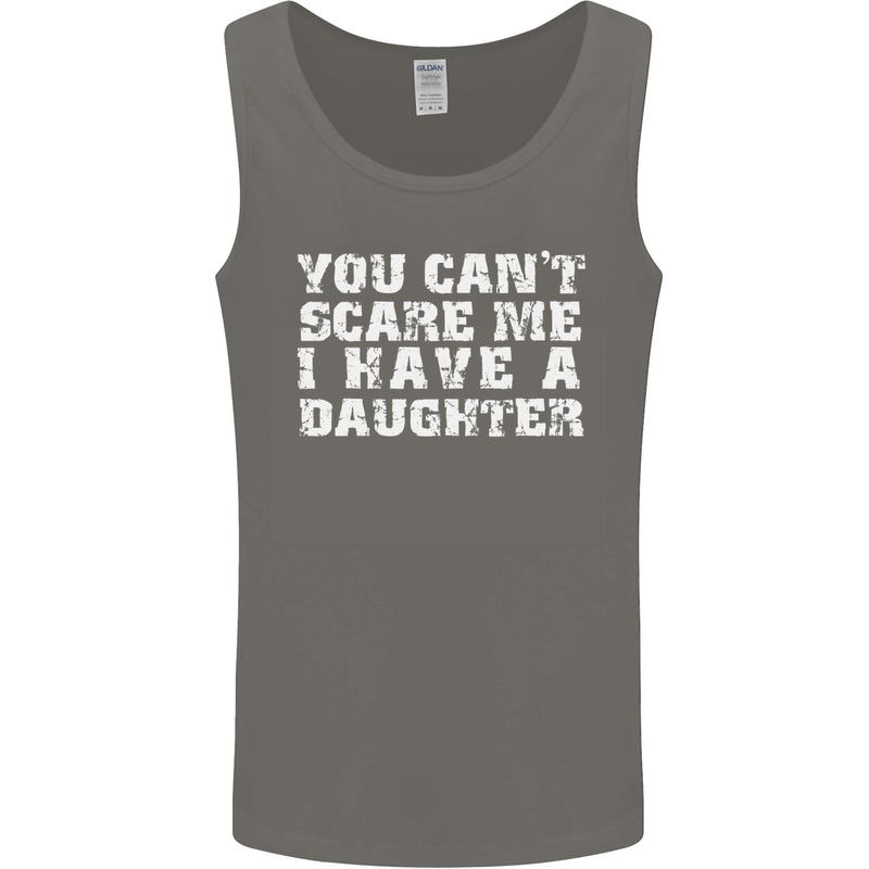 You Can't Scare Me Daughter Father's Day Mens Vest Tank Top Charcoal