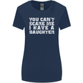 You Can't Scare Me Daughter Father's Day Womens Wider Cut T-Shirt Navy Blue